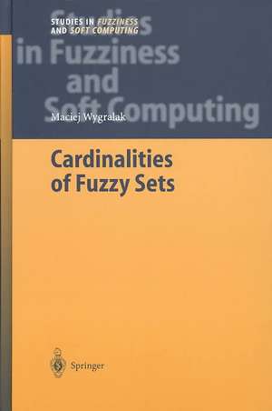 Cardinalities of Fuzzy Sets de Maciej Wygralak