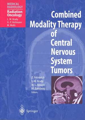 Combined Modality Therapy of Central Nervous System Tumors de Zbigniew Petrovich