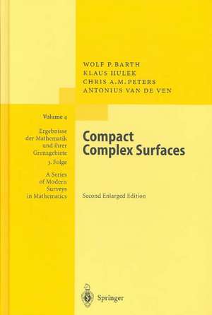Compact Complex Surfaces de W. Barth