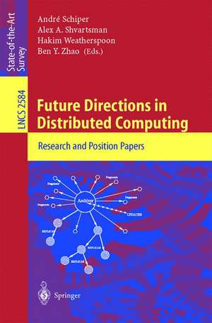 Future Directions in Distributed Computing: Research and Position Papers de André Schiper