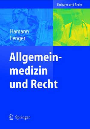 Allgemeinmedizin und Recht de Peter Hamann