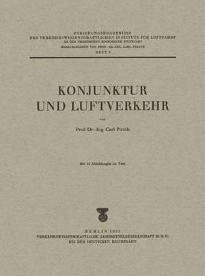 Konjunktur und Luftverkehr de Carl Pirath