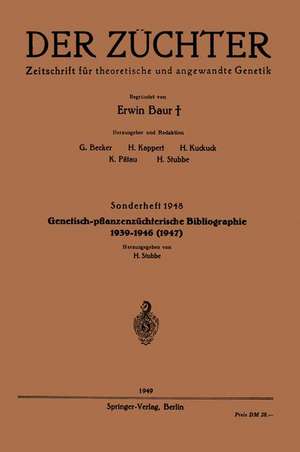 Genetisch-pflanzenzüchterische Bibliographie 1939–1946(1947) de Hans v. Stubbe