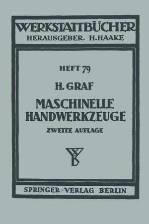 Maschinelle Handwerkzeuge de H. Graf