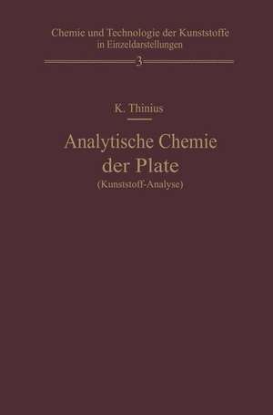 Analytische Chemie der Plaste (Kunststoff-Analyse) de Kurt Thinius