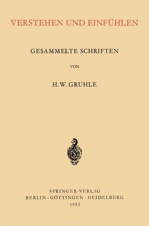 Verstehen und Einfühlen: Gesammelte Schriften de Hans Walter Gruhle