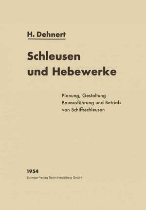 Schleusen und Hebewerke de Hans Dehnert