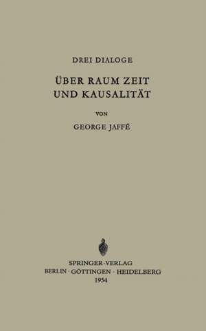 Über Raum, Zeit und Kausalität de George Jaffe