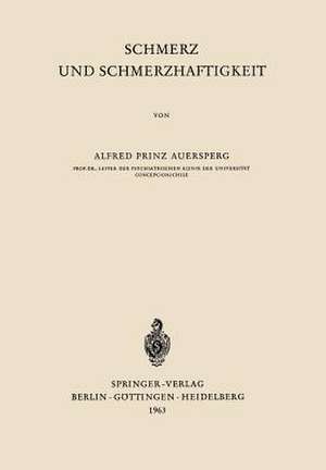 Schmerz und Schmerzhaftigkeit de A. Auersperg