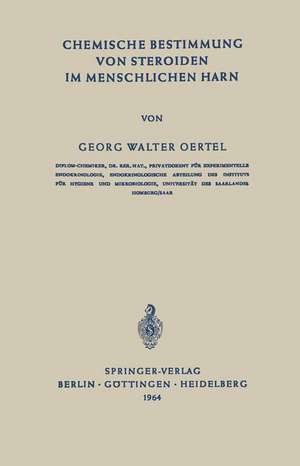 Chemische Bestimmung von Steroiden im Menschlichen Harn de G. W. Oertel