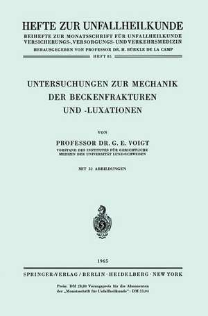 Untersuchungen zur Mechanik der Beckenfrakturen und -Luxationen de Gerhard E. Voigt