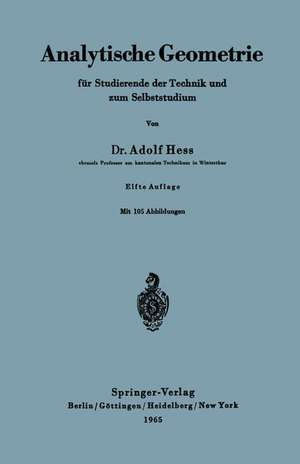 Analytische Geometrie für Studierende der Technik und zum Selbststudium de Adolf Hess