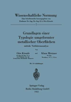 Grundlagen einer Typologie umgeformter metallischer Oberflächen: mittels Verfahrensanalyse de O. Kienzle