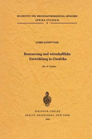 Besteuerung und wirtschaftliche Entwicklung in Ostafrika de Lübbe Schnittger