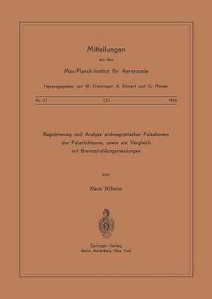 Registrierung und Analyse Erdmagnetischer Pulsationen der Polarlichtzone sowie ein Vergleich mit Bremsstrahlungsmessungen de K. Wilhelm