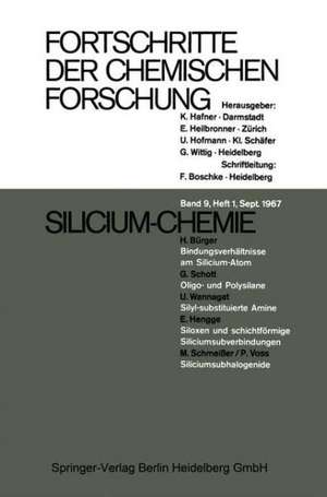 Fortschritte der Chemischen Forschung: Silicium-Chemie / Angewandte Chemie / Mehrelektronen-Modelle / Organische Chemie und Naturstoffe de Prof. Dr. K. Hafner