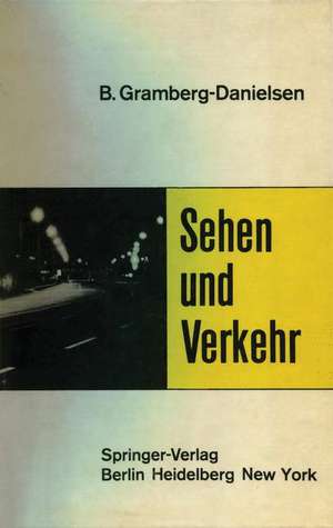 Sehen und Verkehr de Berndt Gramberg-Danielsen