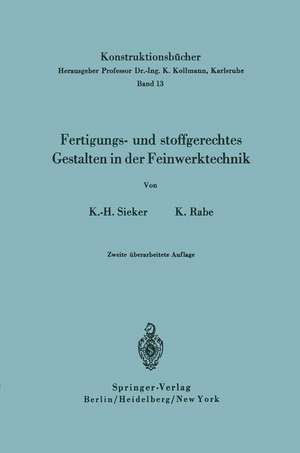 Fertigungs- und stoffgerechtes Gestalten in der Feinwerktechnik de Karl-Heinz Sieker