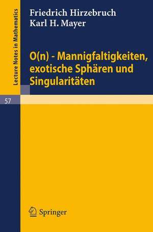 0(n) - Mannigfaltigkeiten, exotische Sphären und Singularitäten de Friedrich Hirzebruch