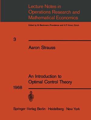 An Introduction to Optimal Control Theory de Aaron Strauss