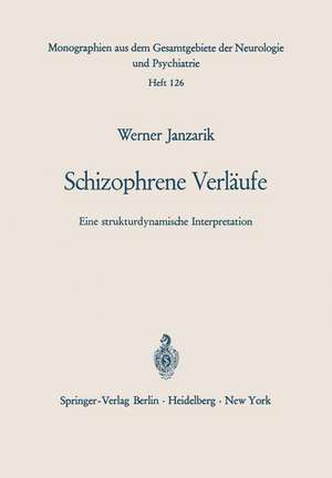 Schizophrene Verläufe: Eine strukturdynamische Interpretation de W. Janzarik