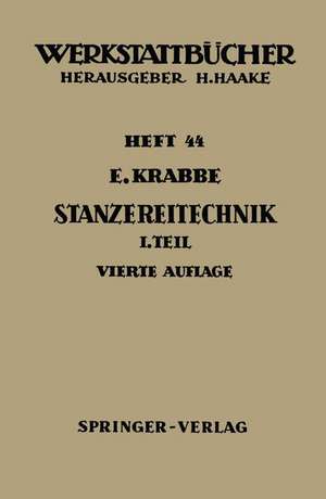 Stanzereitechnik: Erster Teil Begriffe, Technologie des Schneidens Die Stanzerei de E. Krabbe