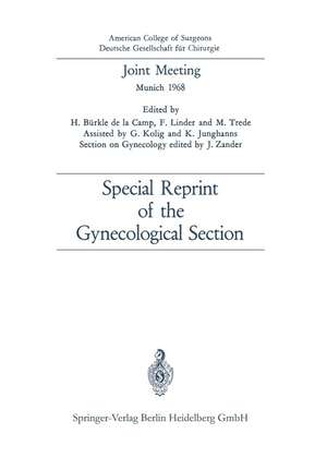 Joint Meeting, Munich 1968: Special Reprint of the Gynecological Section de Heinrich Bürkle de la Camp