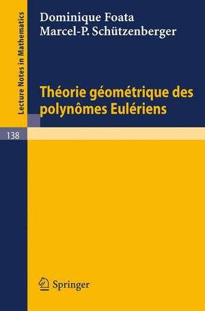 Theorie Geometrique des Polynomes Euleriens de Dominique Foata