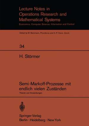 Semi-Markoff-Prozesse mit endlich vielen Zuständen: Theorie und Anwendungen de Horand Störmer