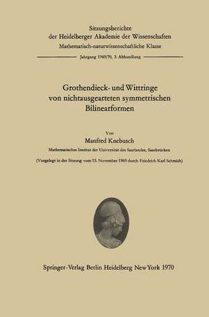 Grothendieck- und Wittringe von nichtausgearteten symmetrischen Bilinearformen de Manfred Knebusch