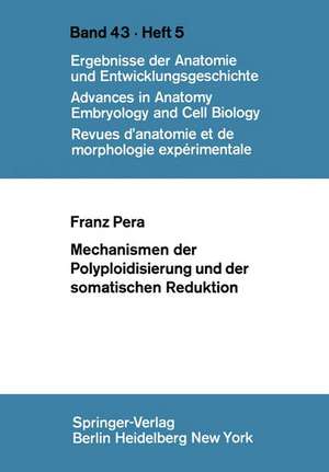 Mechanismen der Polyploidisierung und der somatischen Reduktion de F. Pera