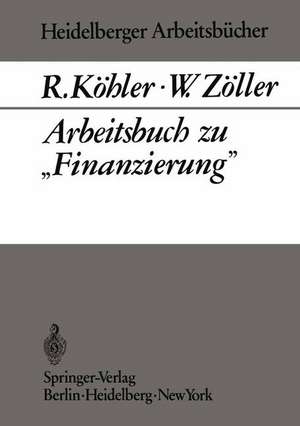 Arbeitsbuch zu „Finanzierung“ de R. Köhler