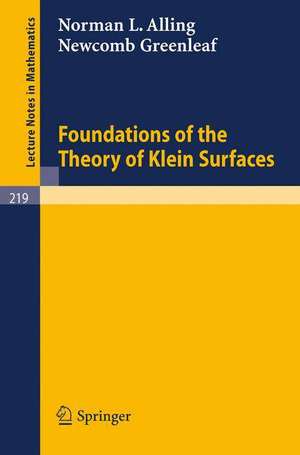 Foundations of the Theory of Klein Surfaces de Norman L. Alling