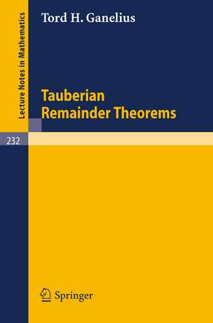 Tauberian Remainder Theorems de Tord H. Ganelius