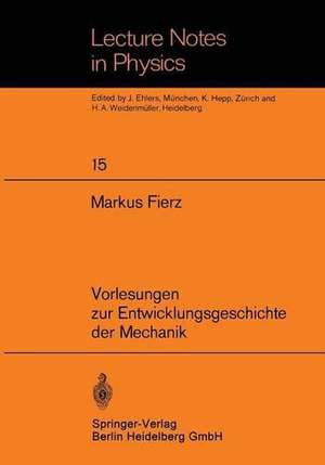 Vorlesungen zur Entwicklungsgeschichte der Mechanik de M. Fierz