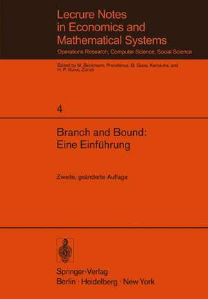 Branch and Bound: Eine Einführung: Unterlagen für einen Kurs des Instituts für Operations Research der ETH Zürich de F. Weinberg