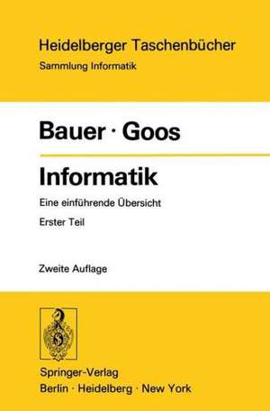 Informatik: Eine einführende Übersicht Erster Teil de F. L. Bauer