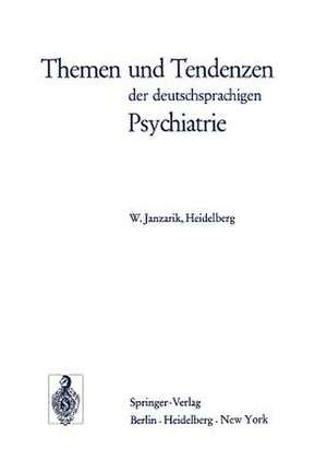 Themen und Tendenzen der deutschsprachigen Psychiatrie de W. Janzarik