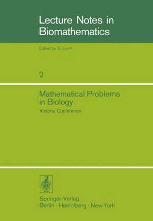 Mathematical Problems in Biology: Victoria Conference de P. van den Driessche