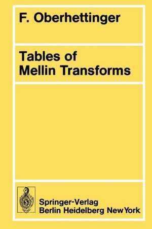 Tables of Mellin Transforms de F. Oberhettinger