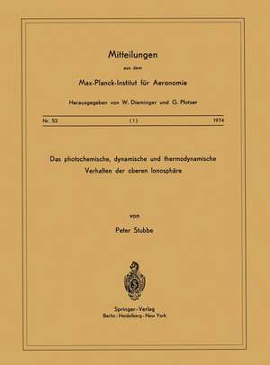 Das Photochemische, Dynamische und Thermodynamische Verhalten der Oberen Ionosphäre de P. Stubbe