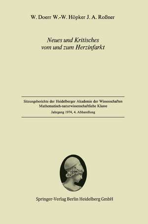 Neues und Kritisches vom und zum Herzinfarkt: Vorgelegt in der Sitzung vom 14. Dezember 1974 de W. Doerr