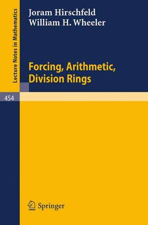 Forcing, Arithmetic, Division Rings de J. Hirschfeld