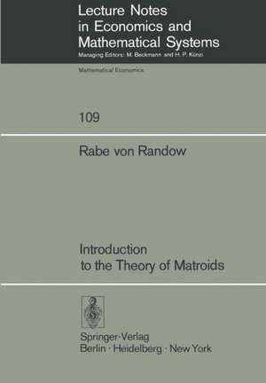 Introduction to the Theory of Matroids de R.v. Randow