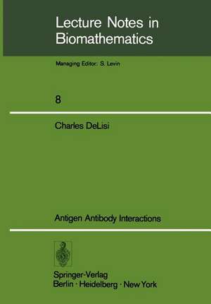 Antigen Antibody Interactions de C. Delisi