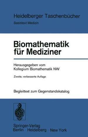 Biomathematik für Mediziner: Begleittext zum Gegenstandskatalog de Kollegium Biomathematik NW