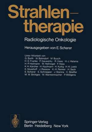 Strahlentherapie: Radiologische Onkologie de E. Scherer