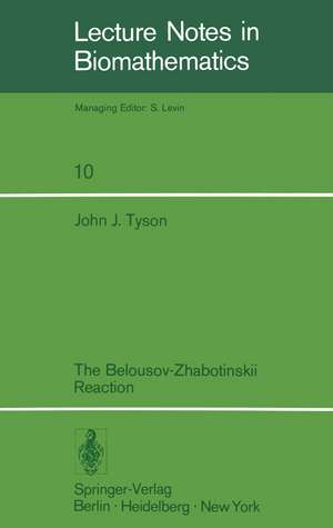 The Belousov-Zhabotinskii Reaction de J.J. Tyson