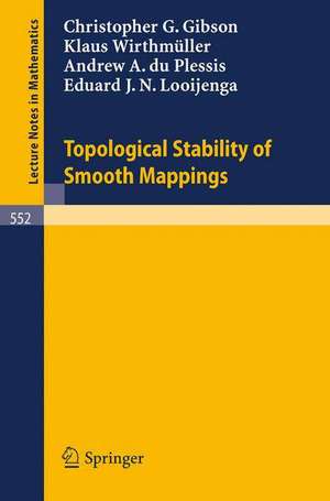 Topological Stability of Smooth Mappings de C.G. Gibson