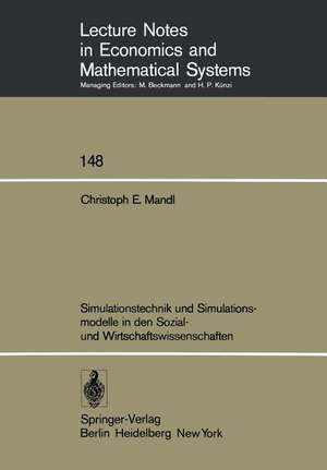 Simulationstechnik und Simulationsmodelle in den Sozial- und Wirtschaftswissenschaften de C. E. Mandl